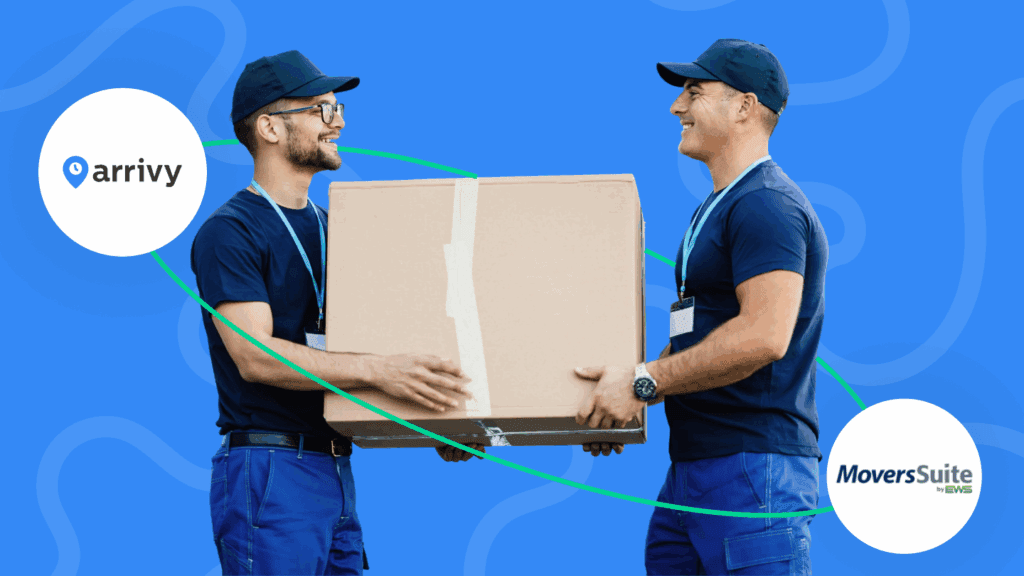 Enhance Moving Operational Efficiency with the Arrivy–MoversSuite Integration