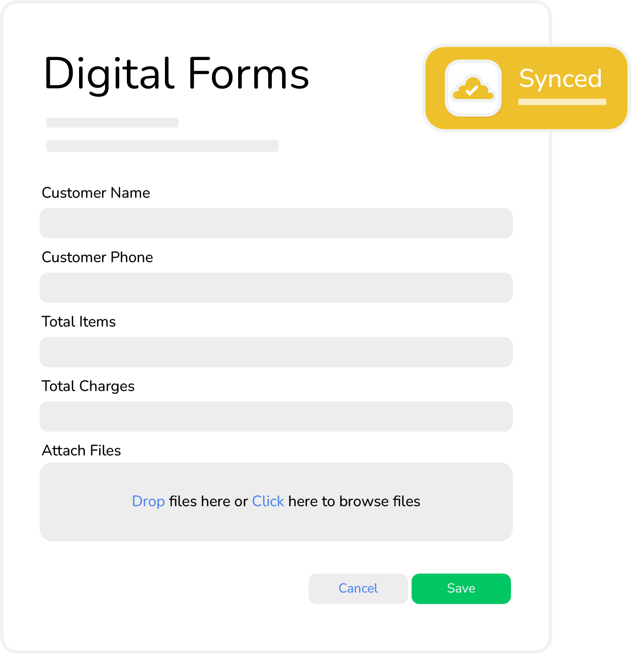 Paperless, Accurate, and Actionable-